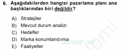 Marka ve Yönetimi 2016 - 2017 3 Ders Sınavı 6.Soru