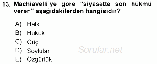 Siyasi Düşünceler Tarihi 2017 - 2018 Ara Sınavı 13.Soru