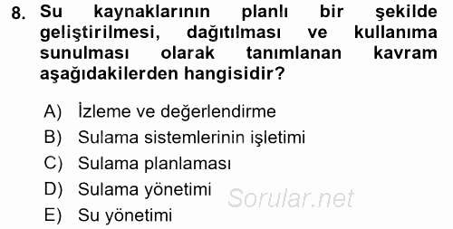 Tarımsal Yapılar ve Sulama 2015 - 2016 Tek Ders Sınavı 8.Soru