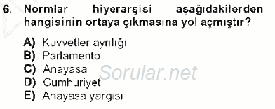 Anayasa 1 2013 - 2014 Ara Sınavı 6.Soru