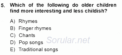 Çocuklara Yabancı Dil Öğretimi 2 2014 - 2015 Dönem Sonu Sınavı 5.Soru