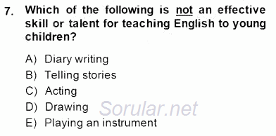 Çocuklara Yabancı Dil Öğretimi 2 2014 - 2015 Dönem Sonu Sınavı 7.Soru