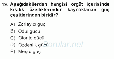 Organizasyonlarda Davranış 2014 - 2015 Dönem Sonu Sınavı 19.Soru