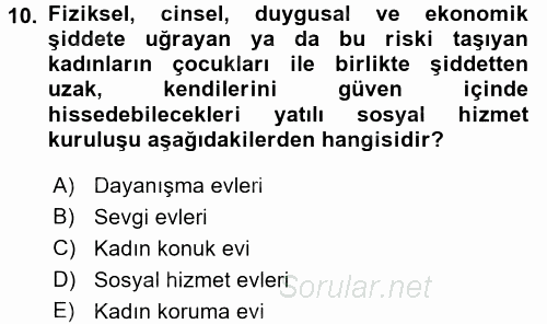 Sosyal Hizmet Uygulamaları 2017 - 2018 Ara Sınavı 10.Soru