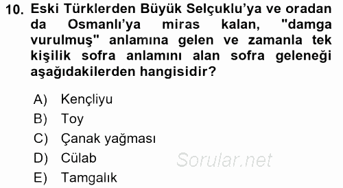 Türk Mutfak Kültürü 2017 - 2018 Ara Sınavı 10.Soru