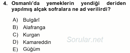 Türk Mutfak Kültürü 2017 - 2018 Ara Sınavı 4.Soru