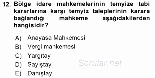 Vergi Yargılaması Hukuku 2015 - 2016 Dönem Sonu Sınavı 12.Soru
