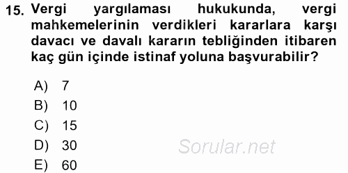 Vergi Yargılaması Hukuku 2015 - 2016 Dönem Sonu Sınavı 15.Soru