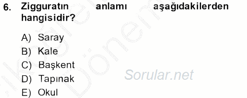 Eski Mezopotamya ve Mısır Tarihi 2013 - 2014 Ara Sınavı 6.Soru