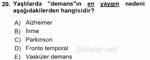 Yaşlı ve Hasta Bakım Hizmetleri 2016 - 2017 Ara Sınavı 20.Soru
