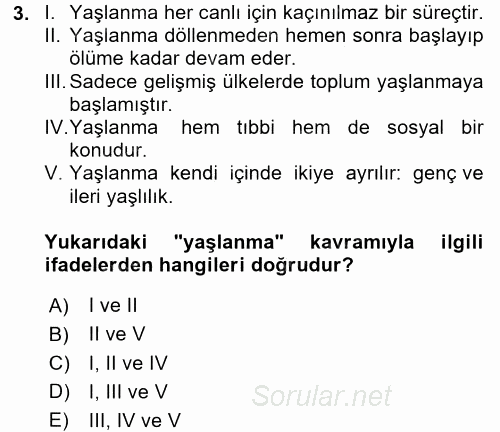 Yaşlı ve Hasta Bakım Hizmetleri 2016 - 2017 Ara Sınavı 3.Soru