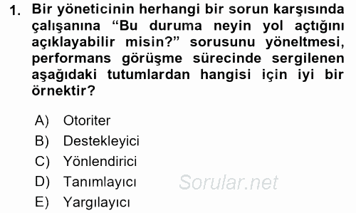 Performans ve Kariyer Yönetimi 2016 - 2017 Dönem Sonu Sınavı 1.Soru