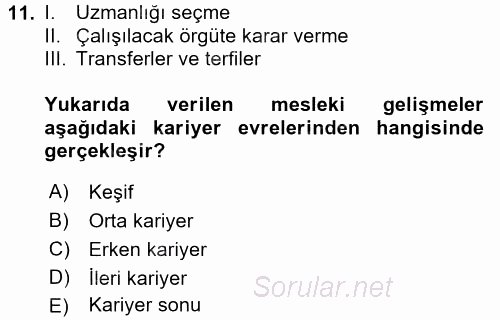 Performans ve Kariyer Yönetimi 2016 - 2017 Dönem Sonu Sınavı 11.Soru
