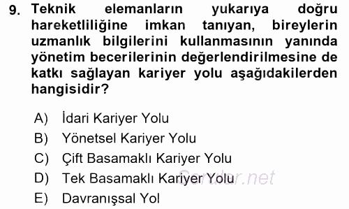 Performans ve Kariyer Yönetimi 2016 - 2017 Dönem Sonu Sınavı 9.Soru