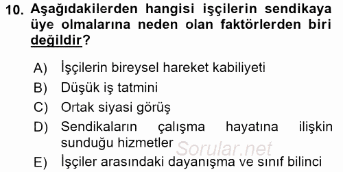 Endüstri İlişkileri 2016 - 2017 Ara Sınavı 10.Soru