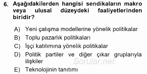 Endüstri İlişkileri 2016 - 2017 Ara Sınavı 6.Soru