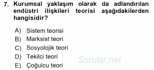 Endüstri İlişkileri 2016 - 2017 Ara Sınavı 7.Soru