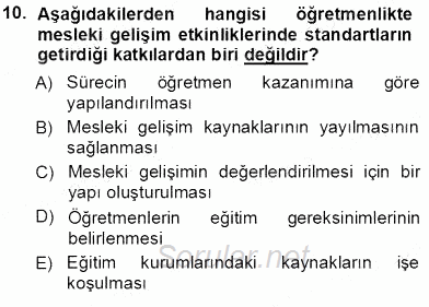 Öğretmenlikte Mesleki Gelişim 2013 - 2014 Tek Ders Sınavı 10.Soru