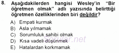 Öğretmenlikte Mesleki Gelişim 2013 - 2014 Tek Ders Sınavı 8.Soru