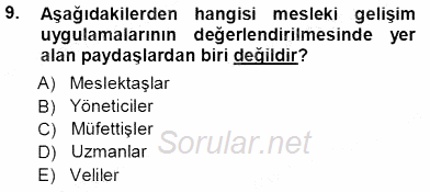 Öğretmenlikte Mesleki Gelişim 2013 - 2014 Tek Ders Sınavı 9.Soru