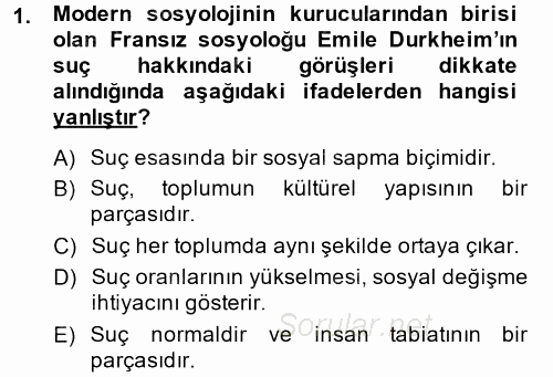 Suç Önleme Modelleri 2014 - 2015 Dönem Sonu Sınavı 1.Soru