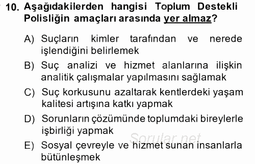 Suç Önleme Modelleri 2014 - 2015 Dönem Sonu Sınavı 10.Soru