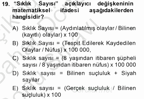 Suç Önleme Modelleri 2014 - 2015 Dönem Sonu Sınavı 19.Soru