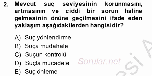 Suç Önleme Modelleri 2014 - 2015 Dönem Sonu Sınavı 2.Soru