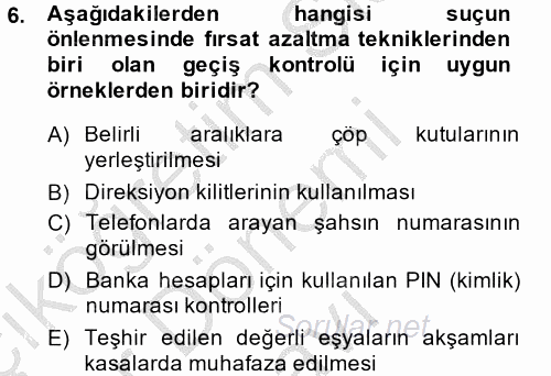 Suç Önleme Modelleri 2014 - 2015 Dönem Sonu Sınavı 6.Soru