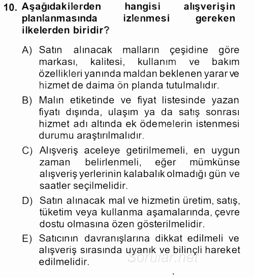 Tüketim Bilinci ve Bilinçli Tüketici 2013 - 2014 Dönem Sonu Sınavı 10.Soru
