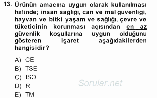 Tüketim Bilinci ve Bilinçli Tüketici 2013 - 2014 Dönem Sonu Sınavı 13.Soru