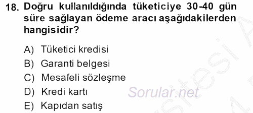 Tüketim Bilinci ve Bilinçli Tüketici 2013 - 2014 Dönem Sonu Sınavı 18.Soru