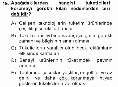 Tüketim Bilinci ve Bilinçli Tüketici 2013 - 2014 Dönem Sonu Sınavı 19.Soru