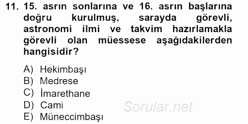 Bilim ve Teknoloji Tarihi 2013 - 2014 Tek Ders Sınavı 11.Soru