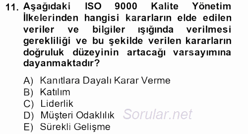 Kalite Yönetim Sistemleri 2014 - 2015 Dönem Sonu Sınavı 11.Soru