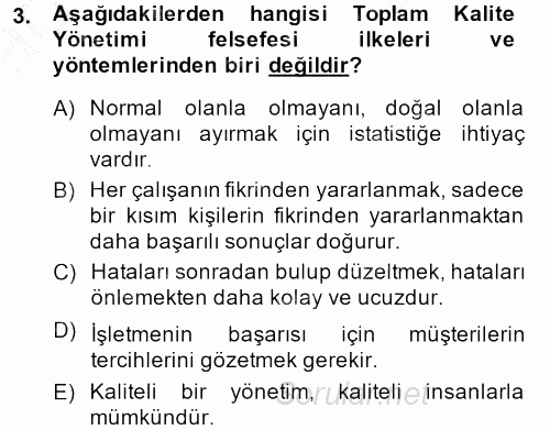 Kalite Yönetim Sistemleri 2014 - 2015 Dönem Sonu Sınavı 3.Soru