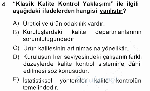 Kalite Yönetim Sistemleri 2014 - 2015 Dönem Sonu Sınavı 4.Soru