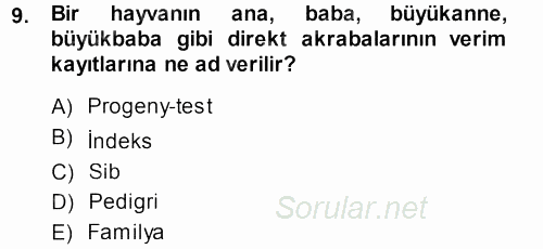 Temel Zootekni 2013 - 2014 Dönem Sonu Sınavı 9.Soru