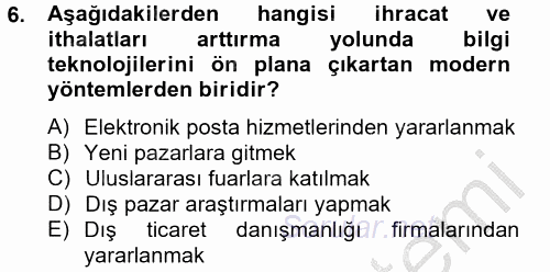 Dış Ticarette Bilgisayar Uygulamaları 2014 - 2015 Ara Sınavı 6.Soru