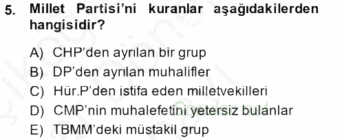 Türkiye Cumhuriyeti Siyasî Tarihi 2013 - 2014 Dönem Sonu Sınavı 5.Soru