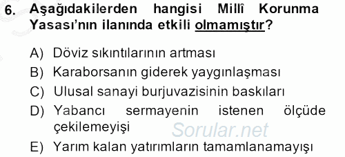 Türkiye Cumhuriyeti Siyasî Tarihi 2013 - 2014 Dönem Sonu Sınavı 6.Soru