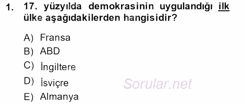 Türkiye´de Demokrasi Ve Parlemento Tarihi 2013 - 2014 Dönem Sonu Sınavı 1.Soru