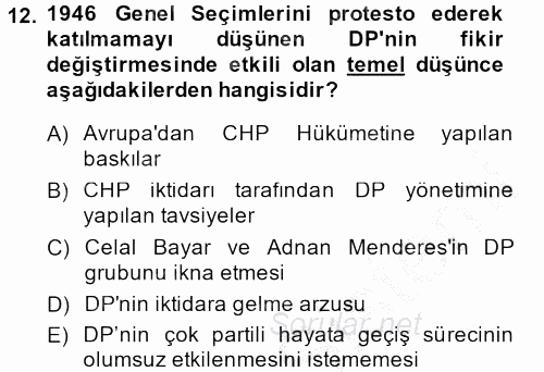 Türkiye´de Demokrasi Ve Parlemento Tarihi 2013 - 2014 Dönem Sonu Sınavı 12.Soru
