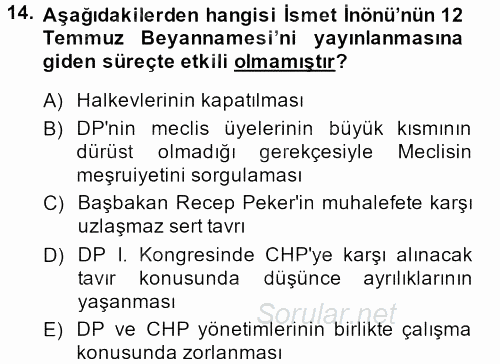 Türkiye´de Demokrasi Ve Parlemento Tarihi 2013 - 2014 Dönem Sonu Sınavı 14.Soru