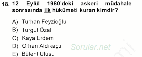 Türkiye´de Demokrasi Ve Parlemento Tarihi 2013 - 2014 Dönem Sonu Sınavı 18.Soru