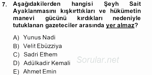 Türkiye´de Demokrasi Ve Parlemento Tarihi 2013 - 2014 Dönem Sonu Sınavı 7.Soru