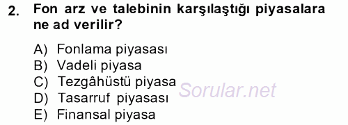 Finansal Kurumlar 2014 - 2015 Tek Ders Sınavı 2.Soru