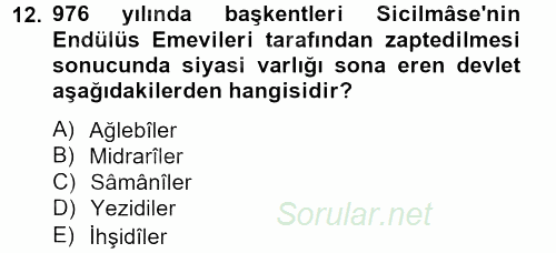 İslam Tarihi ve Medeniyeti 2 2012 - 2013 Ara Sınavı 12.Soru