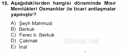 İslam Tarihi ve Medeniyeti 2 2012 - 2013 Ara Sınavı 15.Soru