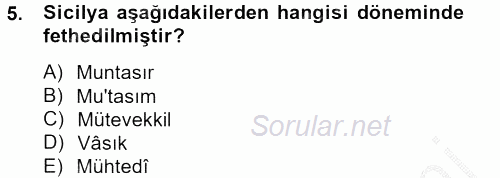 İslam Tarihi ve Medeniyeti 2 2012 - 2013 Ara Sınavı 5.Soru